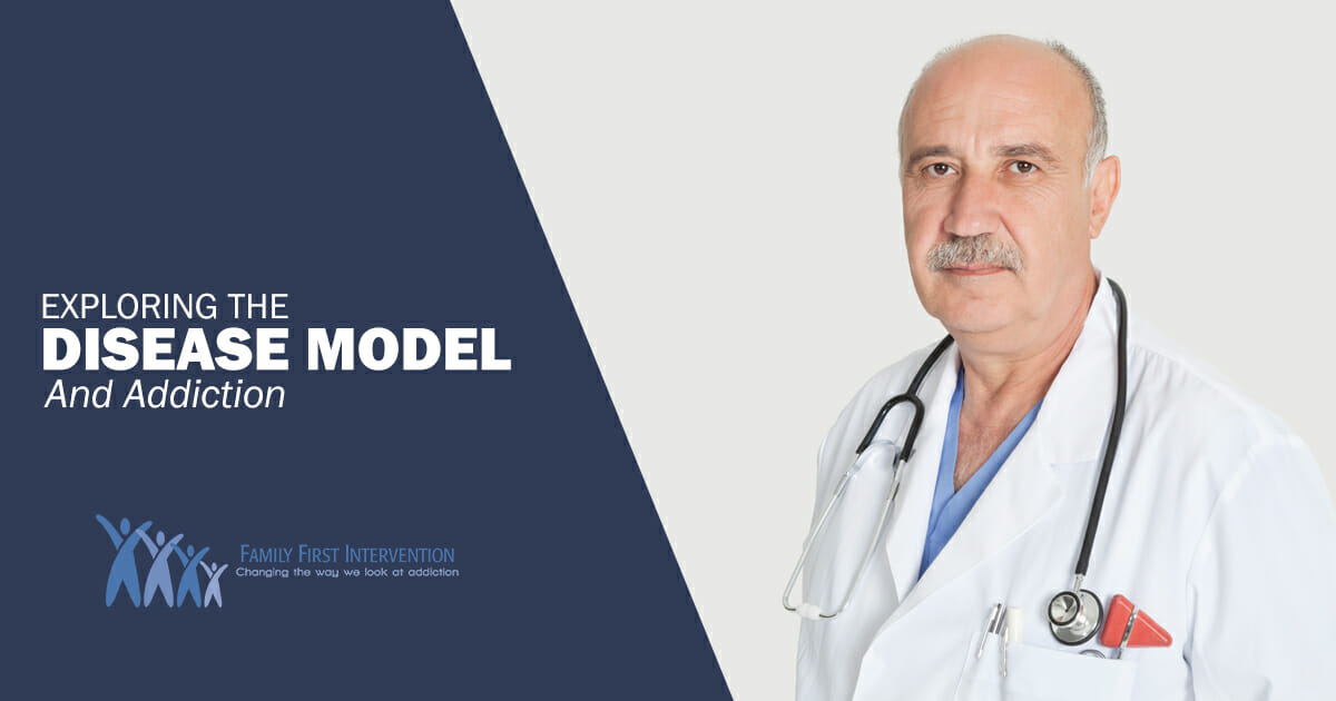 family-first-intervention-lpo-image-the-disease-model-and-addiction-09-15-16
