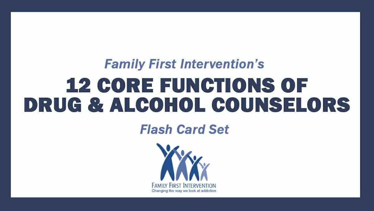Family-Intervention -- 12 Core Steps of Addiction Counselor Flashcards -- Preview of Set -- 11-18-16