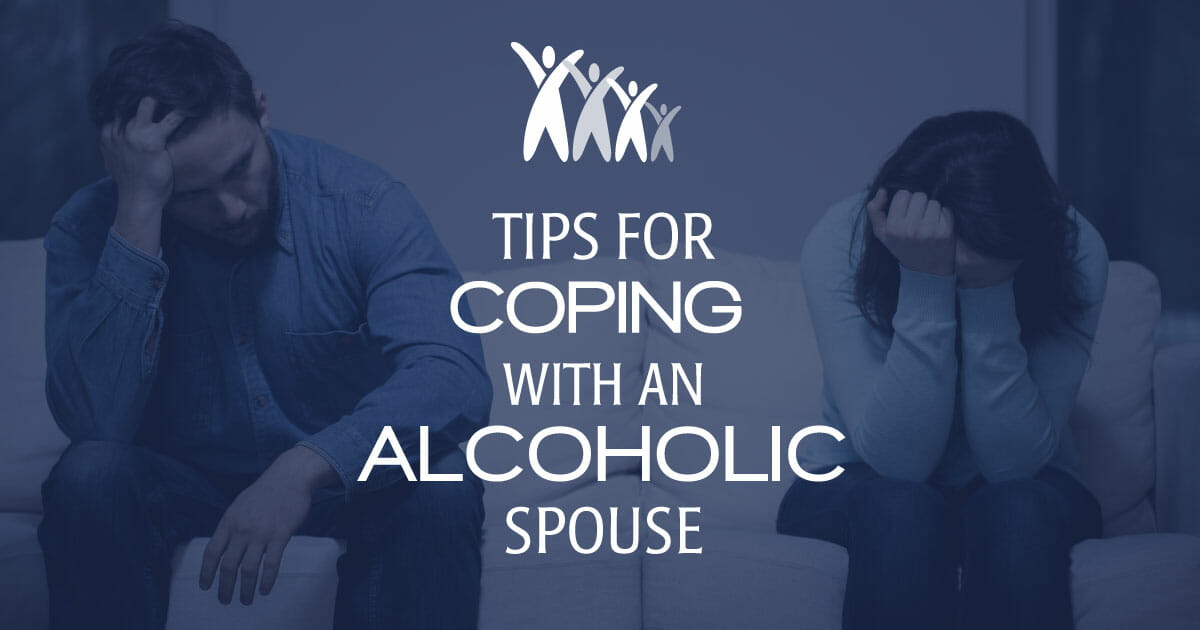 Tips for Coping with an Alcoholic Spouse
