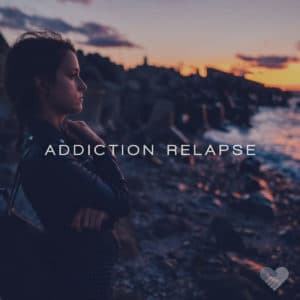 Addiction Relapse 